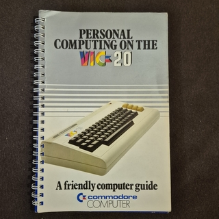 Personal Computing on the VIC-20: A Friendly Computer Guide