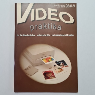 VIDEO praktika - TV- és videotechnika, műsorkészítés, és szórakoztatóelektronika.